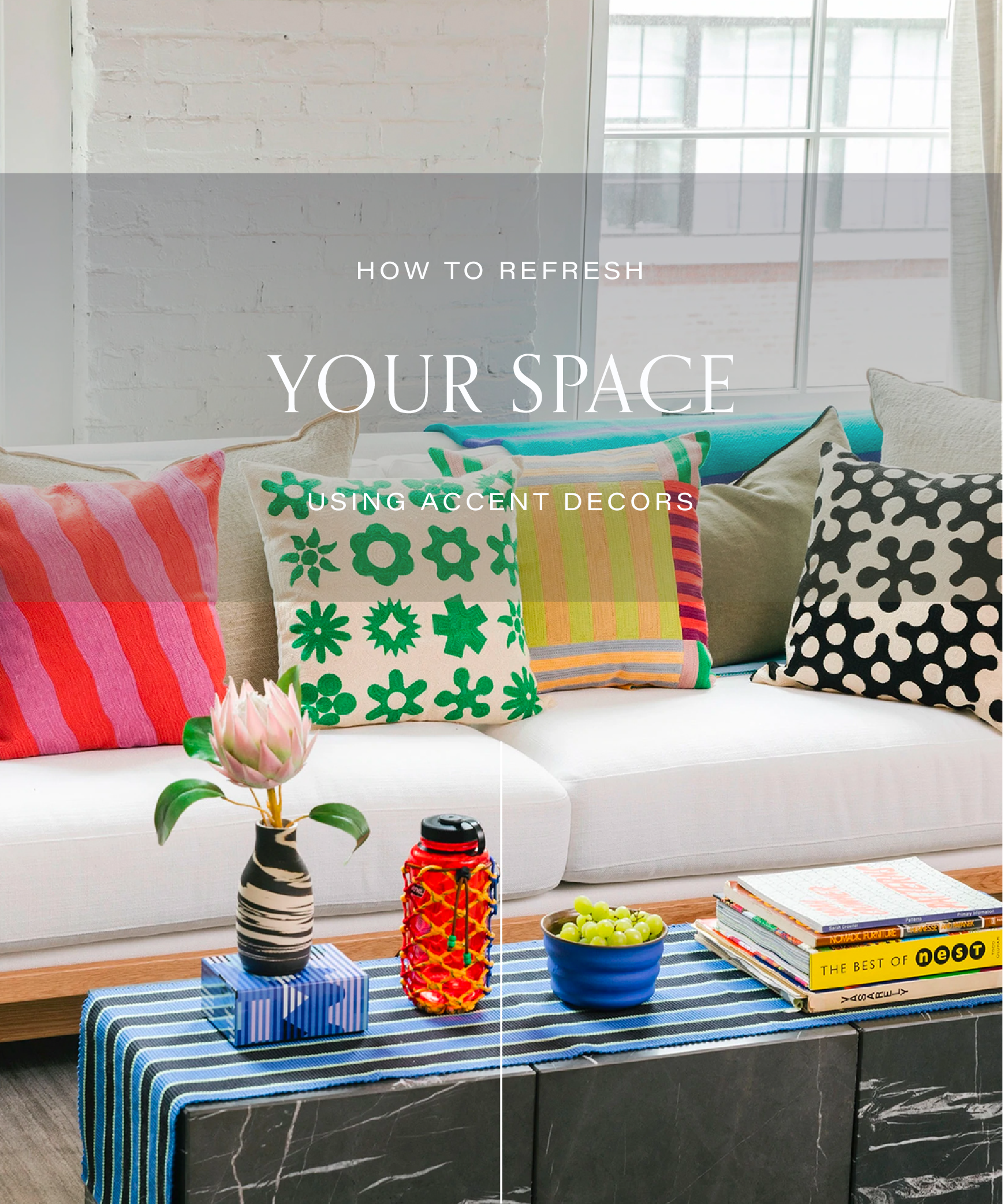 How to Refresh Your Space Using Accent Decors