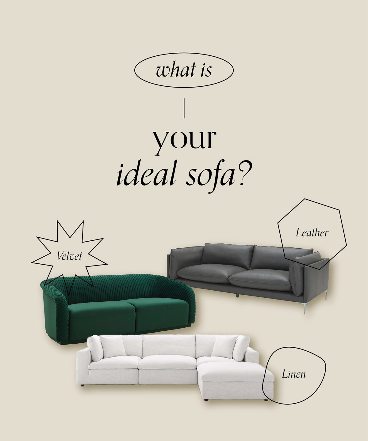 What is your ideal sofa?