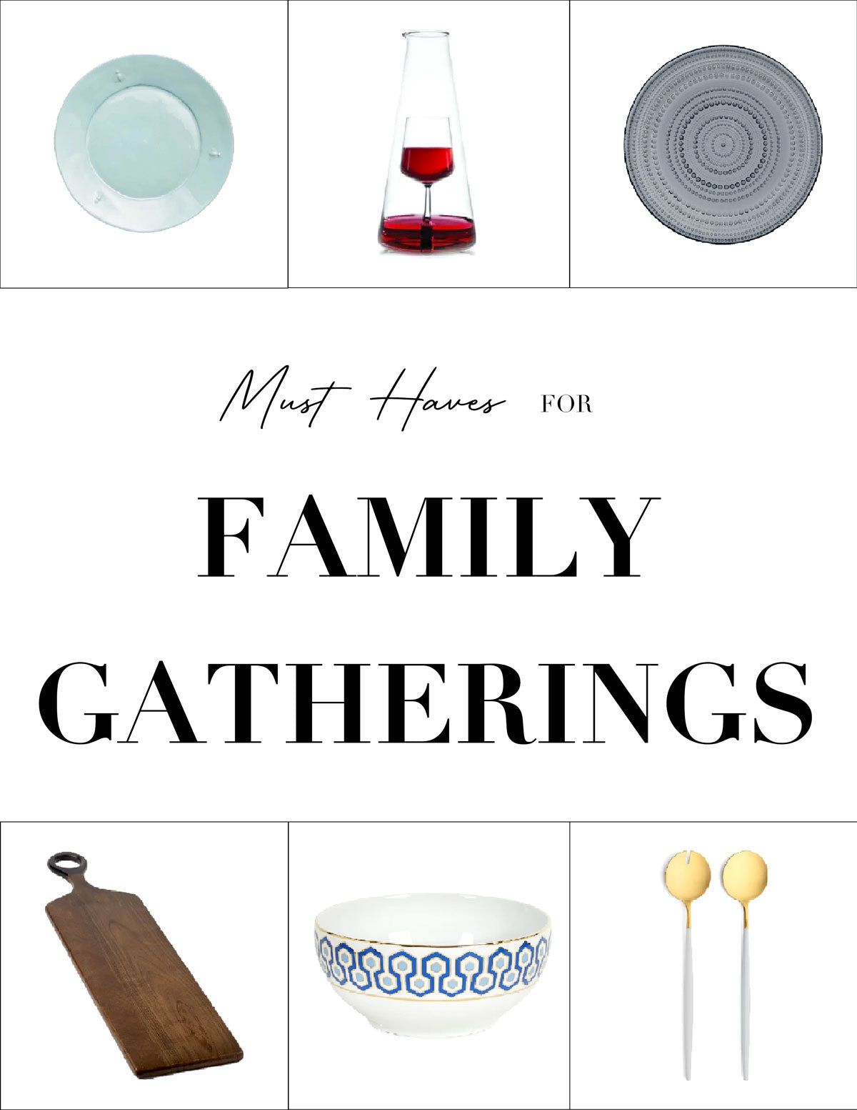 Essential Table-Top Items for Family Gatherings (PART 1)