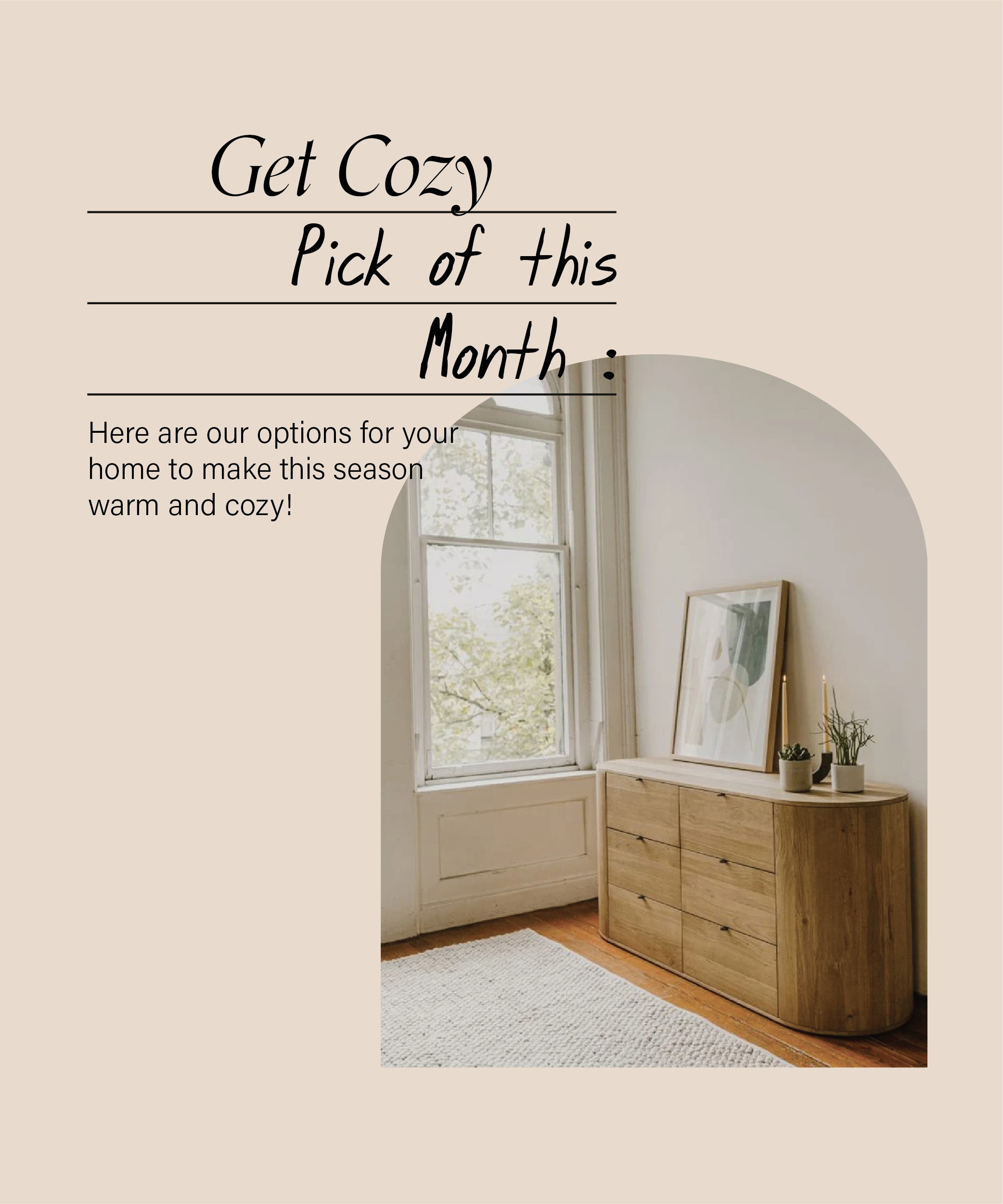 Get Cozy | Our Pick of This Month