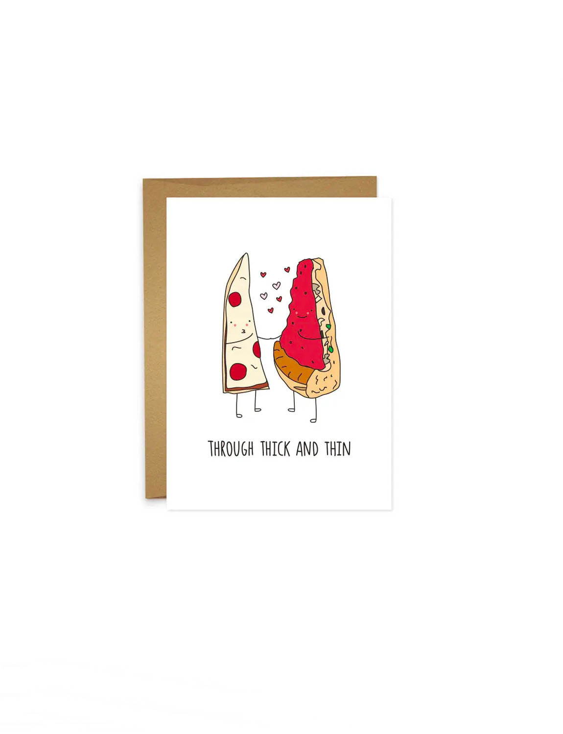 Through Thick and Thin Pizza Greeting Card